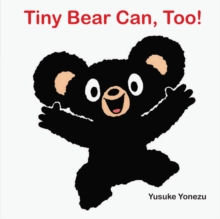 Image for Tiny Bear Can, Too!