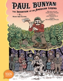 Image for Paul Bunyan  : the invention of an American legend