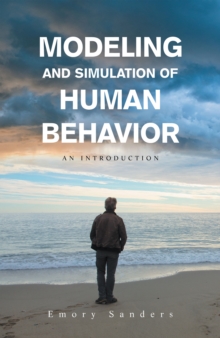 Image for Modeling and Simulation of Human Behavior: An Introduction