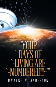 Image for "Your `-Days of `-Living Are `-Numbered!!! '"