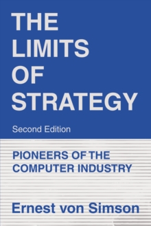 Image for Limits of Strategy-Second Edition: Pioneers of the Computer Industry