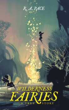 Image for Wilderness Fairies: A True Story