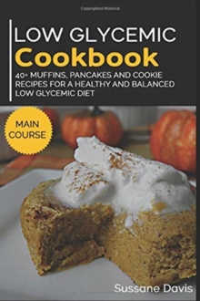 Image for LOW GLYCEMIC COOKBOOK: 40+ MUFFINS, PANC