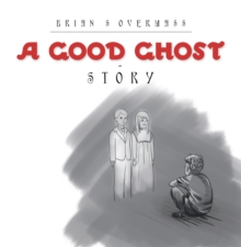 Image for Good Ghost - Story