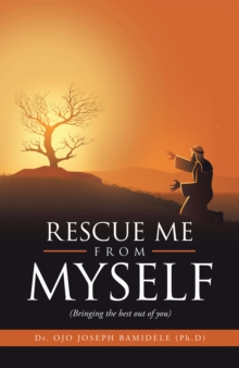 Image for Rescue Me from Myself: (Bringing the Best Out of You)