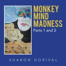Image for Monkey Mind Madness: Parts 1 and 2