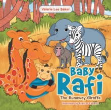 Image for Baby Rafi : The Runaway Giraffe