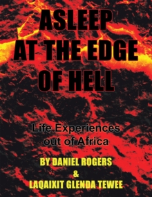 Image for Asleep at the Edge of Hell: Life Experiences out of Africa