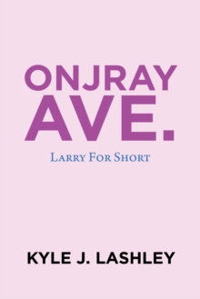 Image for Onjray Ave.: Larry for Short