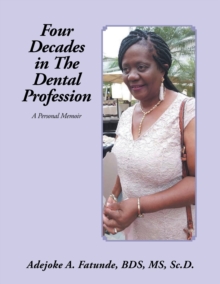 Image for Four Decades in the Dental Profession