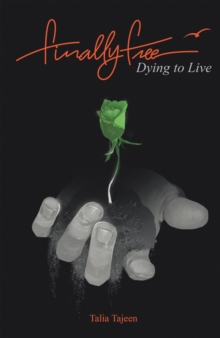 Image for Finally Free: Dying to Live
