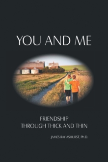 Image for You and Me : Friendship Through Thick and Thin