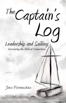 Image for Captain's Log: Leadership and Sailing: Discovering the Biblical Connections