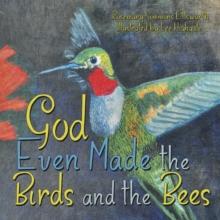 Image for God Even Made the Birds and the Bees