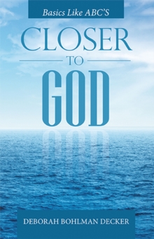 Image for Closer to God: Basics Like Abc's