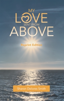 Image for My Love Sent from Above: Reprint Edition