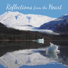 Image for Reflections from the Heart: A Collection of Poems & Songs