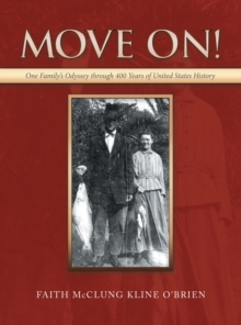 Image for Move On!: One Family's Odyssey Through 400 Years of United States History