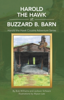 Image for Harold the Hawk at Buzzard B. Barn: Harold the Hawk Cousins Adventure Series