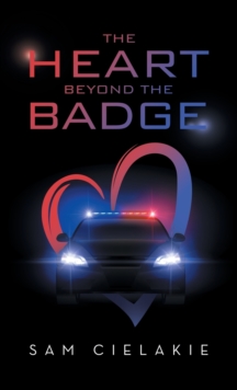 Image for The Heart Beyond the Badge
