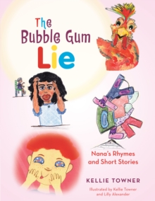 Image for Bubble Gum Lie: Nana's Rhymes and Short Stories