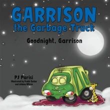 Image for Garrison the Garbage Truck: Goodnight, Garrison