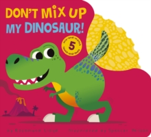 Image for Don't Mix Up My Dinosaur!