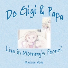 Image for Do Gigi & Papa Live in Mommy's Phone?