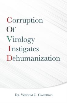 Image for Corruption of Virology Instigates Dehumanization