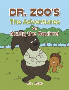 Image for Dr. Zoo's the Adventures of Nutty the Squirrel