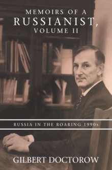 Image for Memoirs of a Russianist, Volume Ii: Russia in the Roaring 1990S