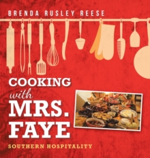 Image for Cooking with Mrs. Faye : Southern Hospitality: Southern Hospitality