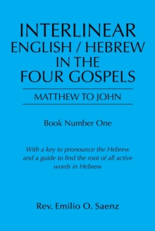 Image for Interlinear English / Hebrew in the Four Gospels : Matthew to John