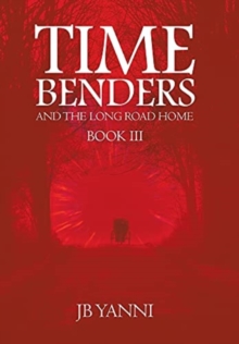 Image for Time Benders and the Long Road Home