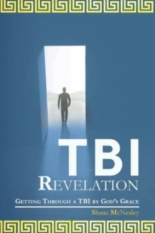 Image for Tbi Revelation : Getting Through a Tbi by God's Grace
