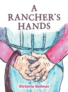 Image for A Rancher's Hands