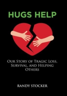 Image for Hugs Help : Our Story of Tragic Loss, Survival, and Helping Others