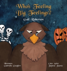 Image for Who's Feeling Big Feelings?