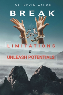 Image for Break limitations & unleash potentials