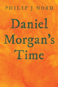 Image for Daniel Morgan's Time