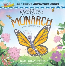 Image for Monica to Monarch: A True Butterfly Story