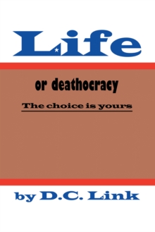 Image for Life or Deathocracy: The Choice Is Yours