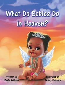 Image for What Do Babies Do in Heaven?