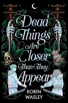 Image for Dead Things Are Closer Than They Appear
