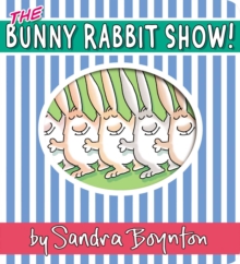 The Bunny Rabbit Show!