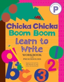 Image for Chicka Chicka Boom Boom Learn to Write Workbook for Preschoolers