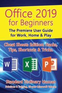 Image for Office 2019 for Beginners : The Premiere User Guide for Work, Home & Play