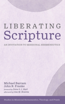 Image for Liberating Scripture: An Invitation to Missional Hermeneutics