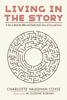 Image for Living in The Story: A Year to Read the Bible and Ponder God's Story of Love and Grace
