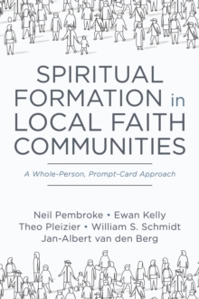 Image for Spiritual Formation in Local Faith Communities: A Whole-Person, Prompt-Card Approach